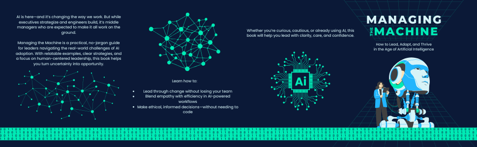Managing the Machine — How to Lead, Adapt, and Thrive in the Age of Artificial Intelligence